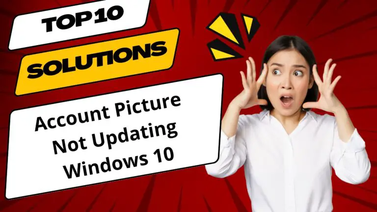 How to Fix Windows 10 Account Picture Error – Top 5 Solutions