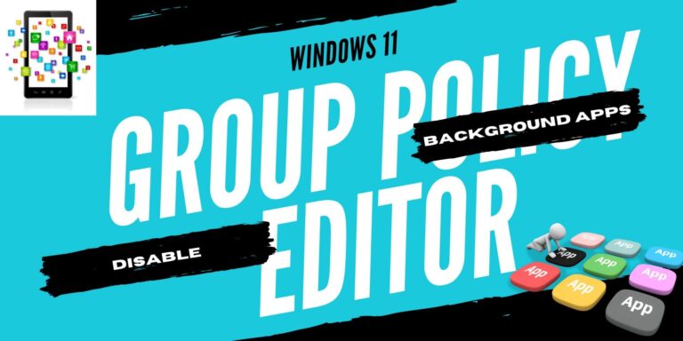 How to Disable Background applications Windows 11 – Safe Methods