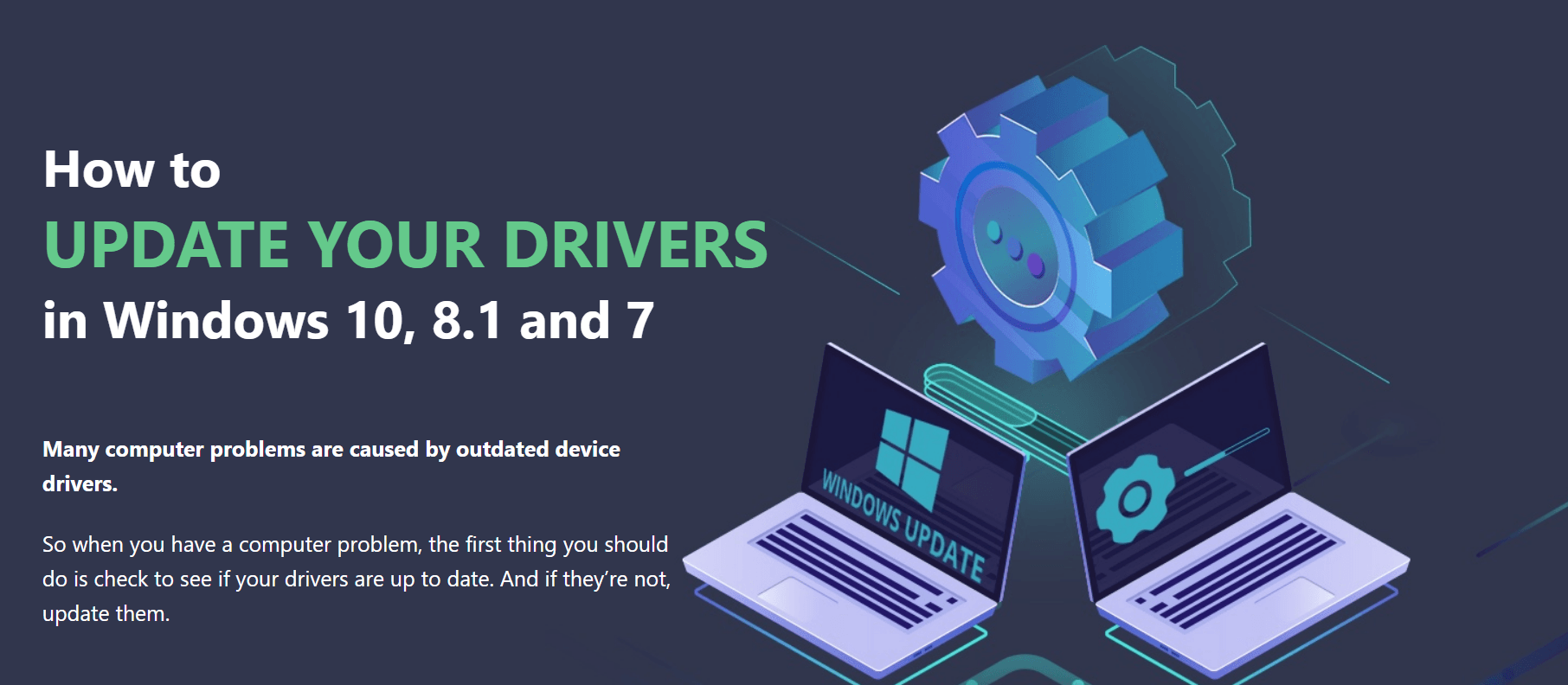 Top 5 Best Free Driver Updater Tools for Windows 1 Driver Easy To Update Drivers In Windows 10 Or 8.1 Or 7