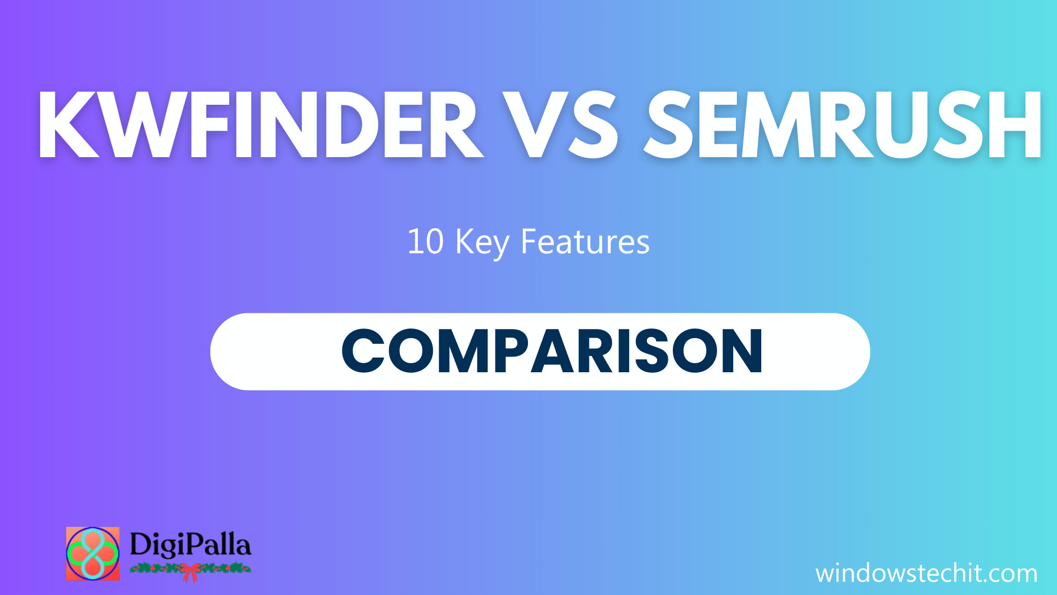 KWFinder vs SEMrush - 10 Key Differences 1 kwfinder vs semrush which is better